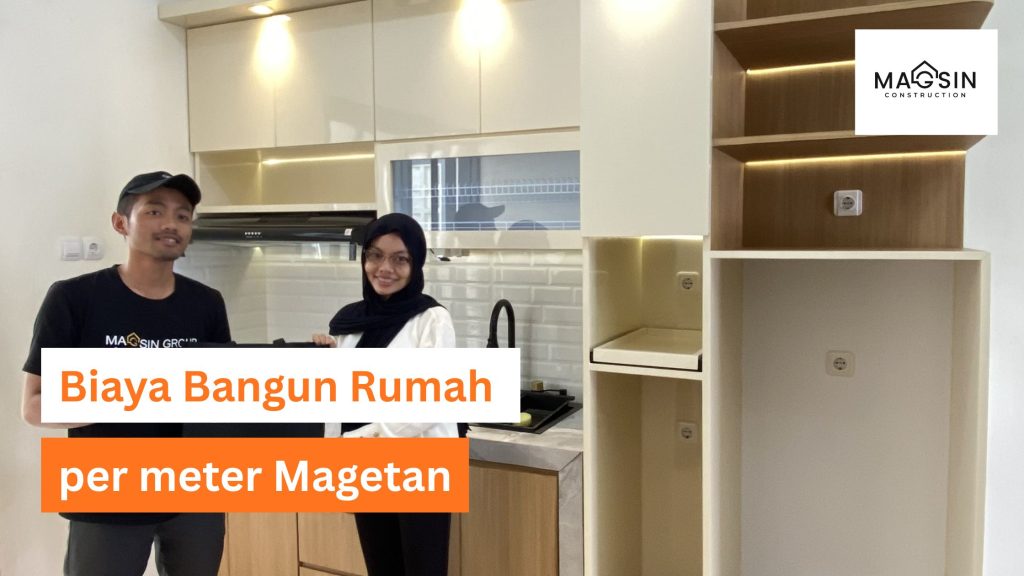 Biaya bangun rumah per meter Magetan